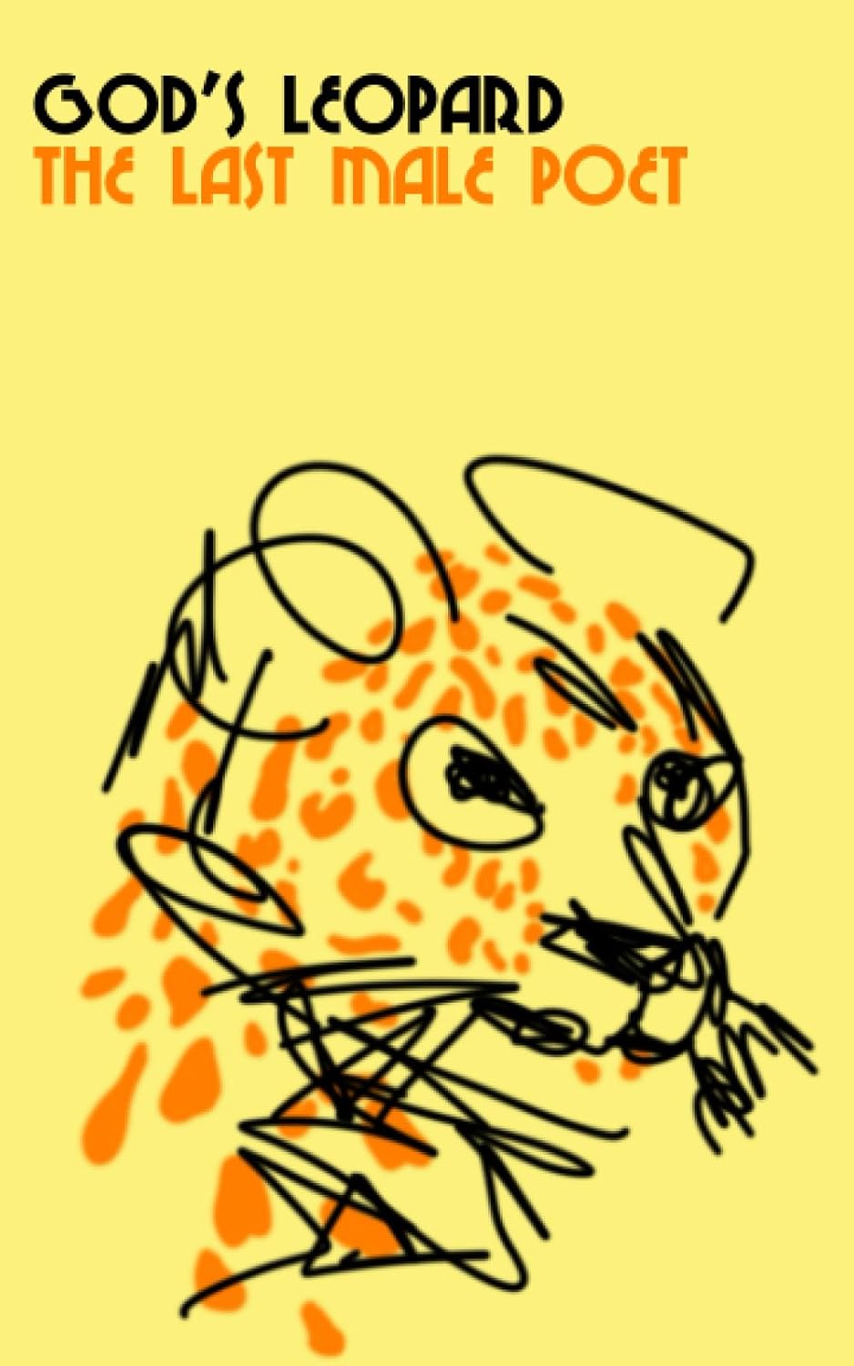 The Last Male Poet - God's Leopard