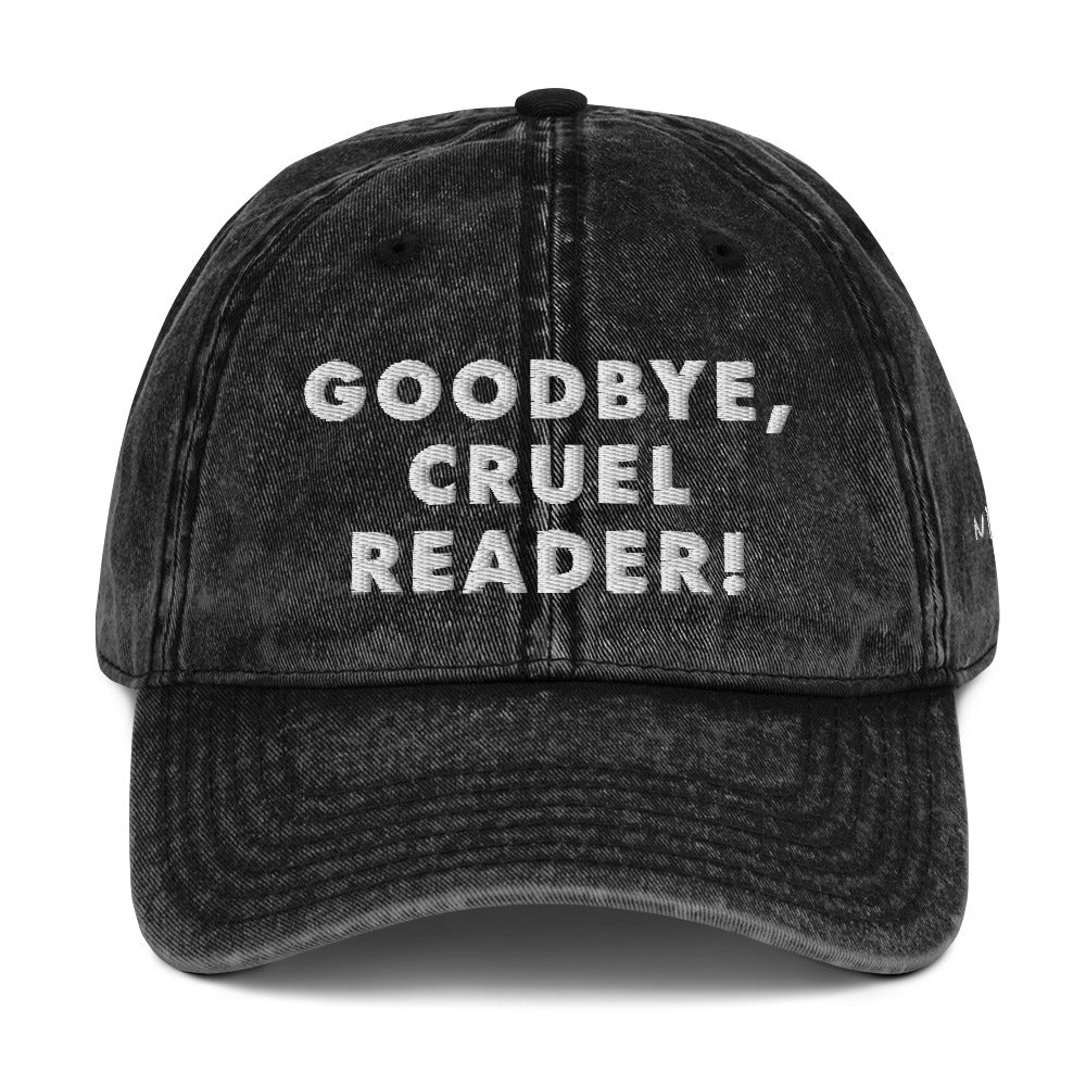 (02) GOODBYE CRUEL READER ['distressing hat']